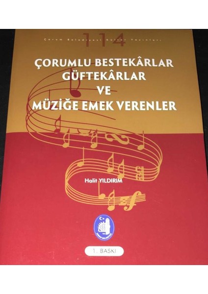 Çorumlu Bestekârlar Güftekârlar ve Müziğe Emek Verenler - Halit Yıldırım