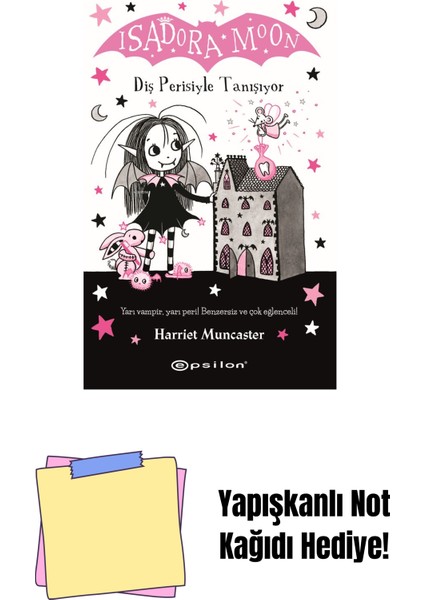 Isadora Moon 13 - Diş Perisiyle Tanışıyor + Yapışkanlı Not Kağıdı