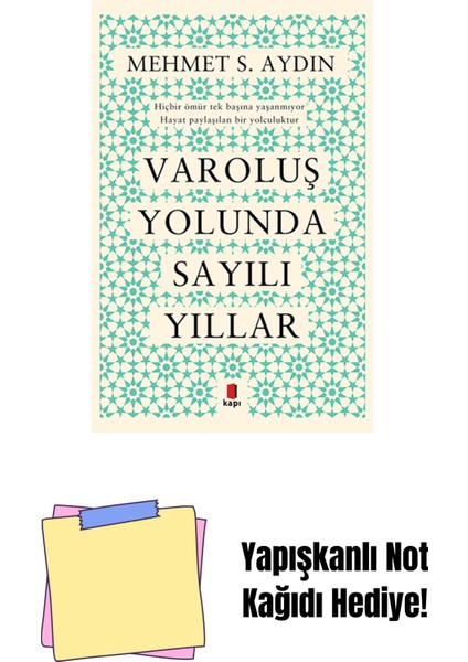 Varoluş Yolunda Sayılı Yıllar + Yapışkanlı Not Kağıdı