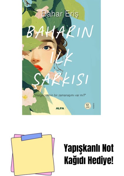 Baharın Ilk Şarkısı + Yapışkanlı Not Kağıdı