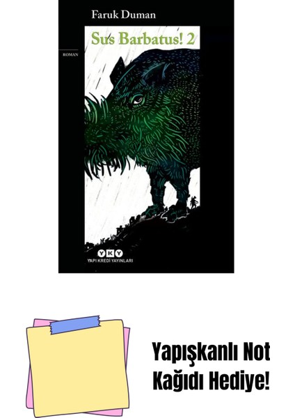 Sus Barbatus! 2 + Yapışkanlı Not Kağıdı