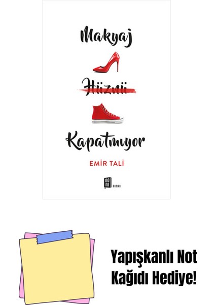 Makyaj Hüznü Kapatmıyor + Yapışkanlı Not Kağıdı