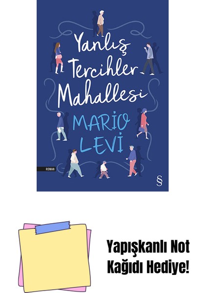 Yanlış Tercihler Mahallesi + Yapışkanlı Not Kağıdı