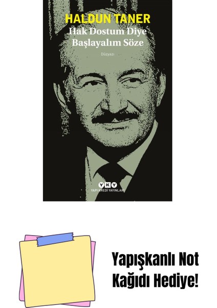 Hak Dostum Diye Başlayalım Söze + Yapışkanlı Not Kağıdı