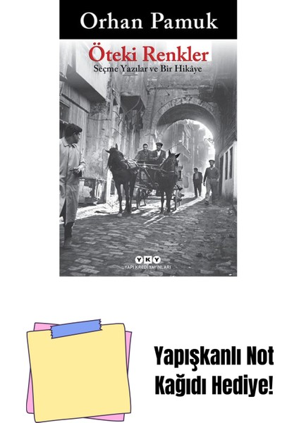 Öteki Renkler – Seçme Yazılar ve Bir Hikâye + Yapışkanlı Not Kağıdı