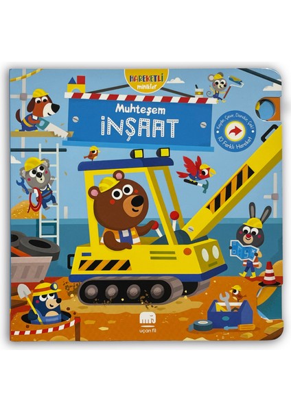 Hareketli Minikler - Muhteşem İnşaat (Hareketli Kitap & Dokun Keşfet)