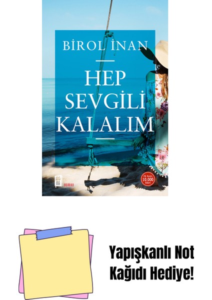 Hep Sevgili Kalalım + Yapışkanlı Not Kağıdı