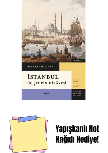 Istanbul - Üç Şehrin Hikâyesi (Ciltli) + Yapışkanlı Not Kağıdı