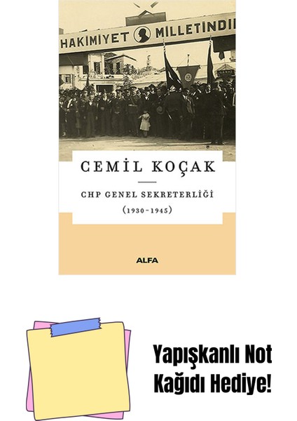 Chp Genel Sekreterliği (1930-1945) + Yapışkanlı Not Kağıdı