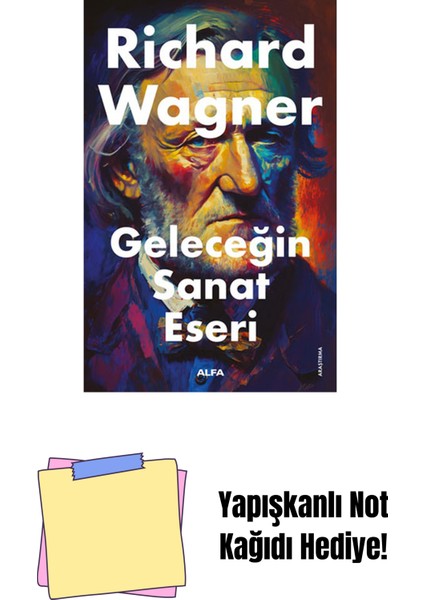 Geleceğin Sanat Eseri + Yapışkanlı Not Kağıdı