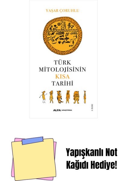 Türk Mitolojisinin Kısa Tarihi + Yapışkanlı Not Kağıdı