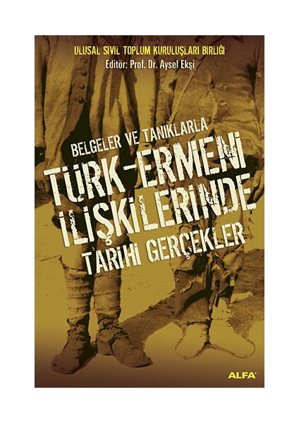Belgeler ve Tanıklarla Türk - Ermeni Ilişkilerinde Tarihi Gerçekler + Yapışkanlı Not Kağıdı fiyatları