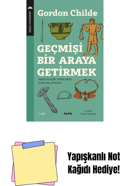 Geçmişi Bir Araya Getirmek + Yapışkanlı Not Kağıdı