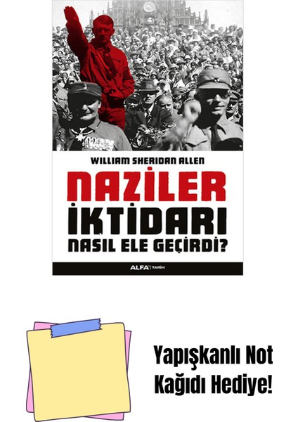 Naziler Iktidarı Nasıl Ele Geçirdi? + Yapışkanlı Not Kağıdı