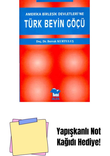 Amerika Birleşik Devletleri'ne Türk Beyin Göçü + Yapışkanlı Not Kağıdı