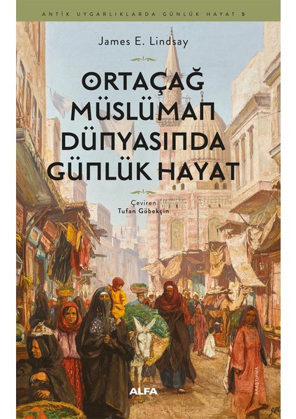 Ortaçağ Müslüman Dünyasında Günlük Hayat + Yapışkanlı Not Kağıdı fiyatları