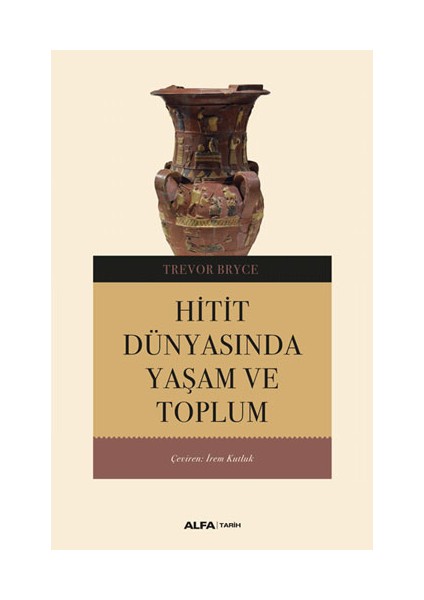 Hitit Dünyasında Yaşam ve Toplum + Yapışkanlı Not Kağıdı fiyatları