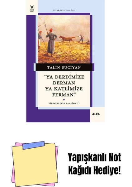 ''ya Derdimize Derman Ya Katlimize Ferman'' + Yapışkanlı Not Kağıdı