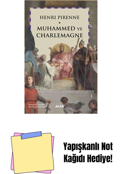 Muhammed ve Charlemagne + Yapışkanlı Not Kağıdı