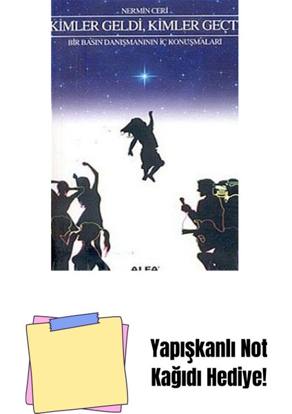 Kimler Geldi Kimler Geçti + Yapışkanlı Not Kağıdı
