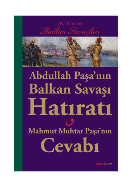 Abdullah Paşa’nın Balkan Savaşı Hatıratı + Yapışkanlı Not Kağıdı fiyatları