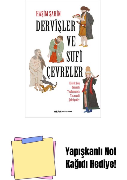 Dervişler ve Sufi Çevreler + Yapışkanlı Not Kağıdı