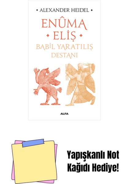 Enûma Eliş + Yapışkanlı Not Kağıdı