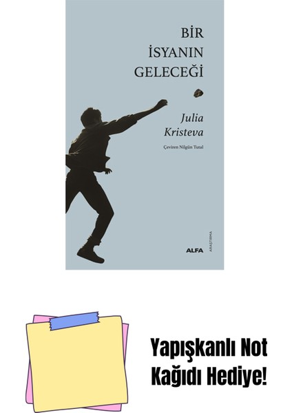 Bir Isyanın Geleceği + Yapışkanlı Not Kağıdı