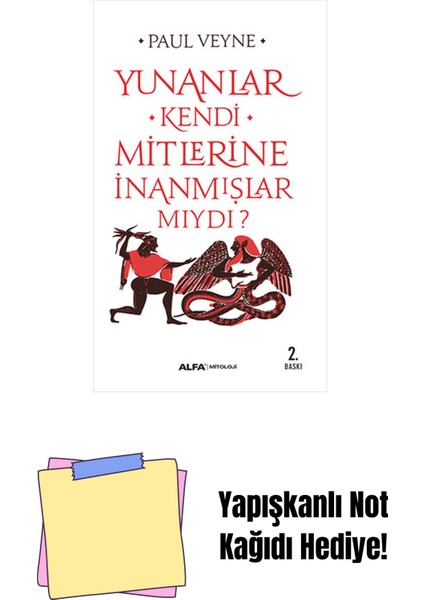 Yunanlar Kendi Mitlerine Inanmışlar Mıydı? + Yapışkanlı Not Kağıdı