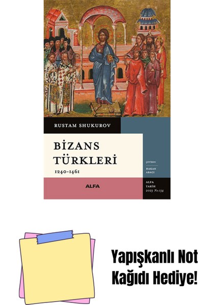 Bizans Türkleri + Yapışkanlı Not Kağıdı