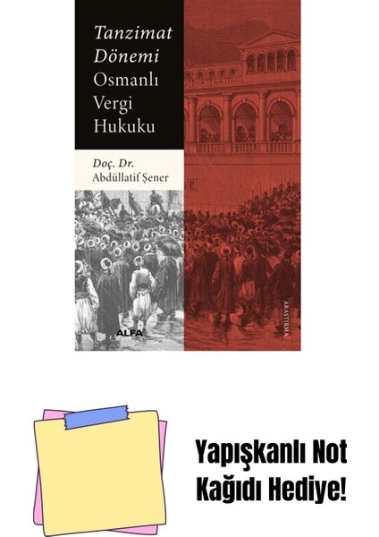 Tanzimat Dönemi Osmanlı Vergi Hukuku + Yapışkanlı Not Kağıdı
