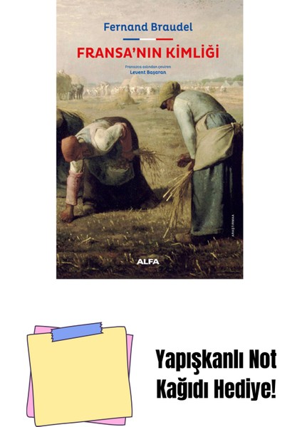 Fransa’nın Kimliği + Yapışkanlı Not Kağıdı