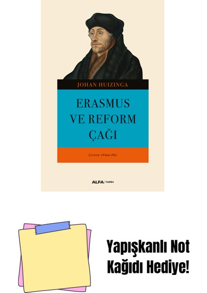 Erasmus ve Reform Çağı + Yapışkanlı Not Kağıdı