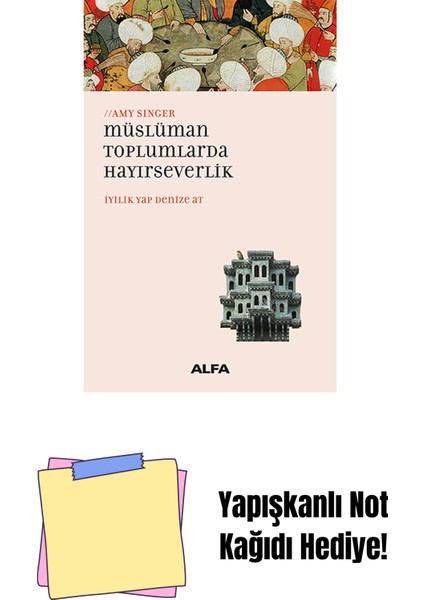 Müslüman Toplumlarda Hayırseverlik + Yapışkanlı Not Kağıdı