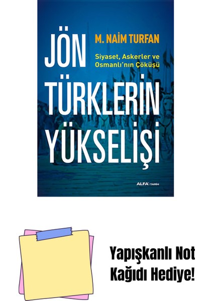Jön Türklerin Yükselişi + Yapışkanlı Not Kağıdı