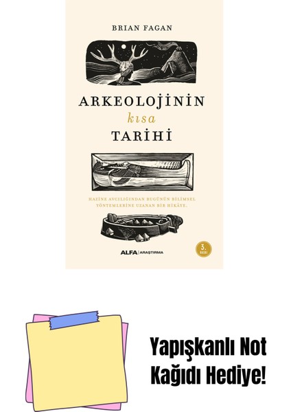 Arkeolojinin Kısa Tarihi + Yapışkanlı Not Kağıdı