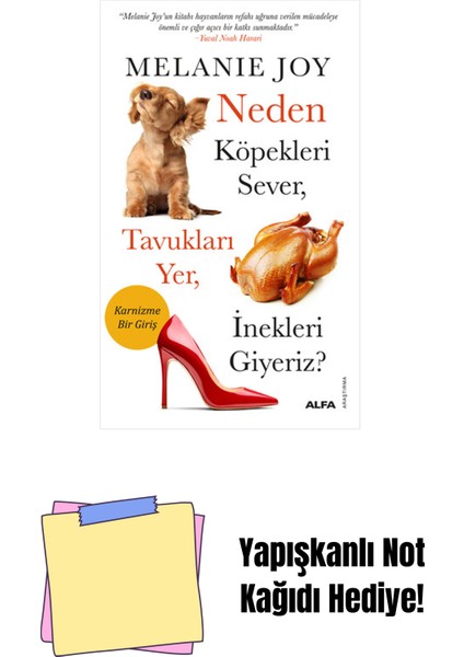 Neden Köpekleri Sever Tavukları Yer Inekleri Giyeriz? + Yapışkanlı Not Kağıdı