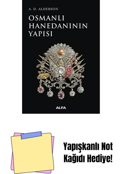 Osmanlı Hanedanının Yapısı + Yapışkanlı Not Kağıdı