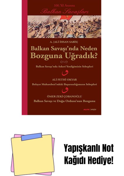 Balkan Savaşı'nda Neden Bozguna Uğradık? + Yapışkanlı Not Kağıdı