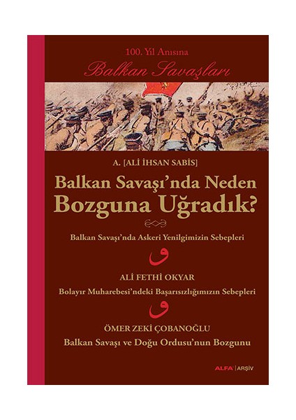 Balkan Savaşı'nda Neden Bozguna Uğradık? + Yapışkanlı Not Kağıdı fiyatları