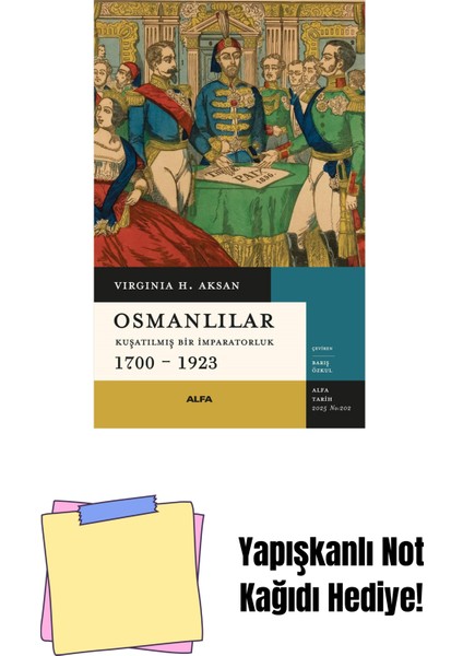 Osmanlılar - Kuşatılmış Bir Imparatorluk (1700-1923) + Yapışkanlı Not Kağıdı