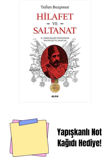 Hilafet ve Saltanat + Yapışkanlı Not Kağıdı