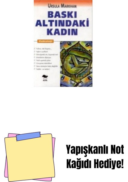 Baskı Altındaki Kadın + Yapışkanlı Not Kağıdı