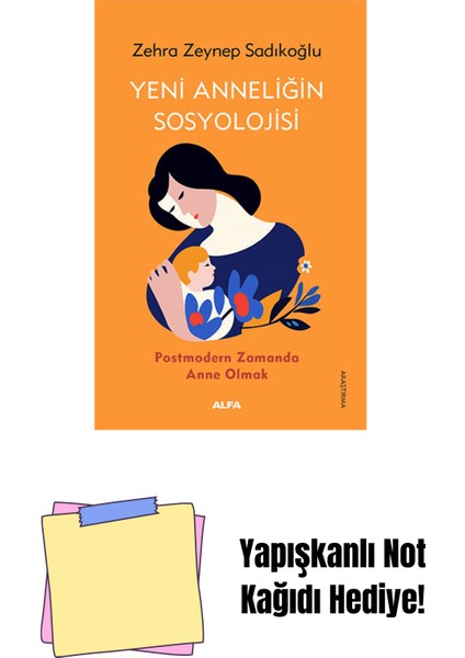 Yeni Anneliğin Sosyolojisi + Yapışkanlı Not Kağıdı