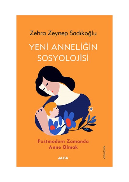 Yeni Anneliğin Sosyolojisi + Yapışkanlı Not Kağıdı fiyatları