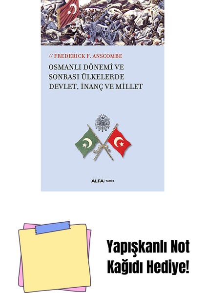 Osmanlı Dönemi ve Sonrası Ülkelerde Devlet, Inanç ve Millet + Yapışkanlı Not Kağıdı