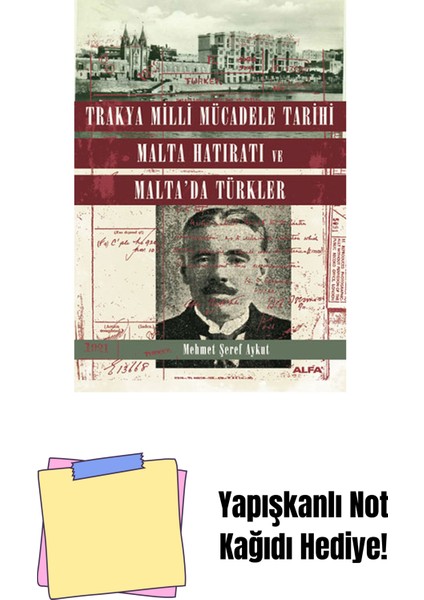 Trakya Milli Mücadele Tarihi Malta Hatıratı ve Malta'da Türkler + Yapışkanlı Not Kağıdı