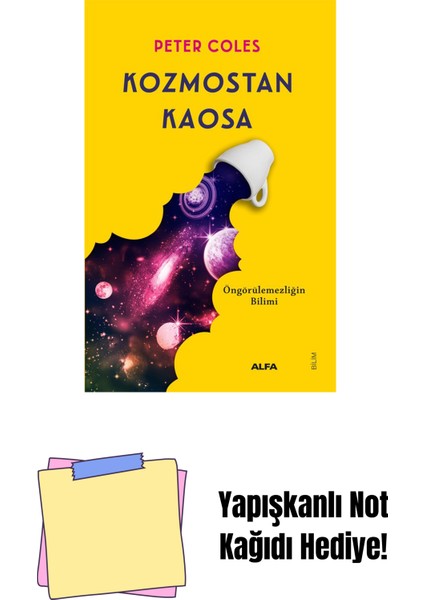 Kozmostan Kaosa + Yapışkanlı Not Kağıdı