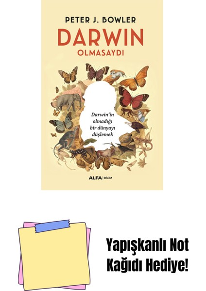 Darwin Olmasaydı + Yapışkanlı Not Kağıdı