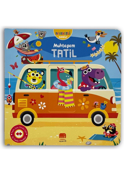 Hareketli Minikler - Muhteşem Tatil (Hareketli Kitap & Dokun Keşfet)